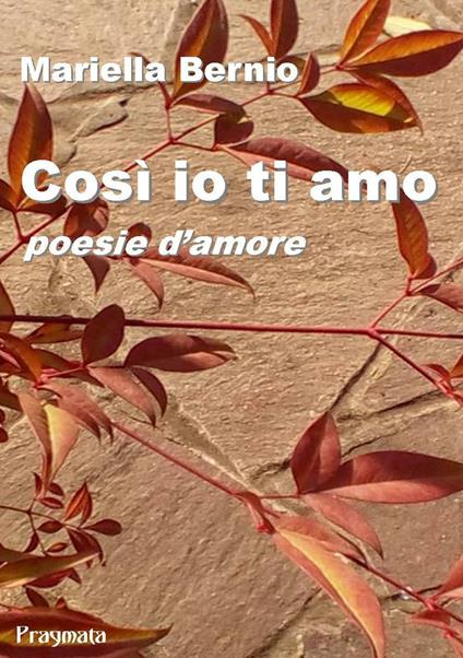 Così io ti amo - Mariella Bernio - ebook