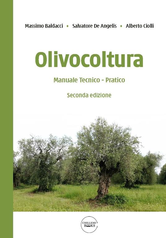 Olivocoltura. Manuale tecnico-pratico - Massimo Baldacci,Salvatore De Angelis,Alberto Ciolli - copertina
