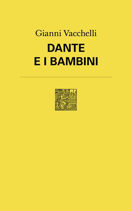 Dante e i bambini - Gianni Vacchelli - copertina