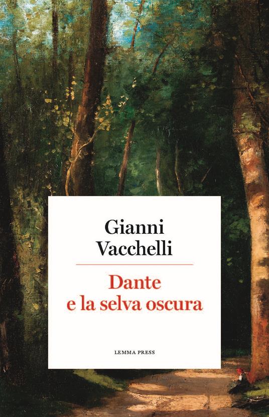 Dante e la selva oscura - Gianni Vacchelli - copertina