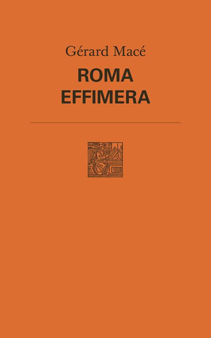 Roma effimera - Gérard Macé - copertina