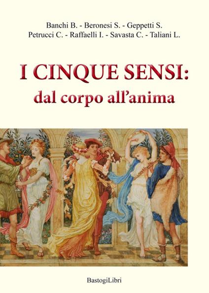 I cinque sensi. Dal corpo all'anima - copertina