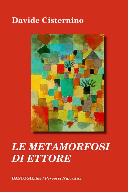 Le metamorfosi di Ettore - Davide Cisternino - copertina