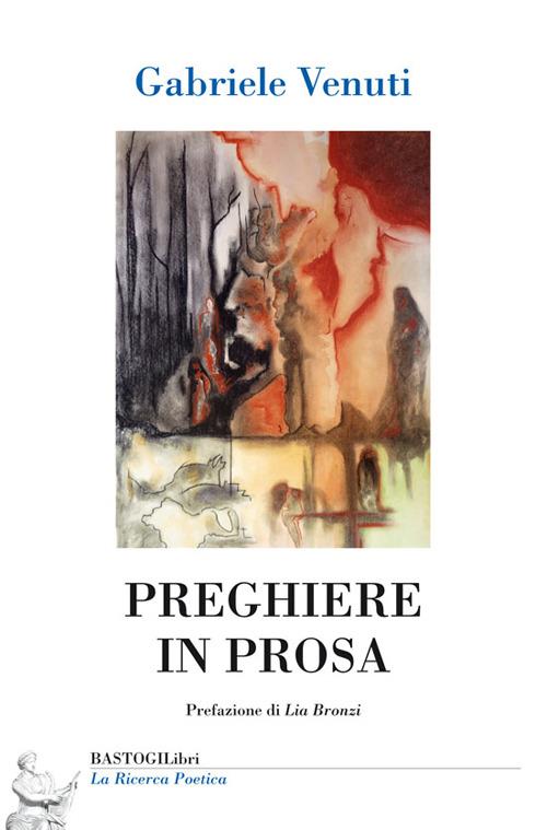 Preghiere in prosa - Gabriele Venuti - copertina