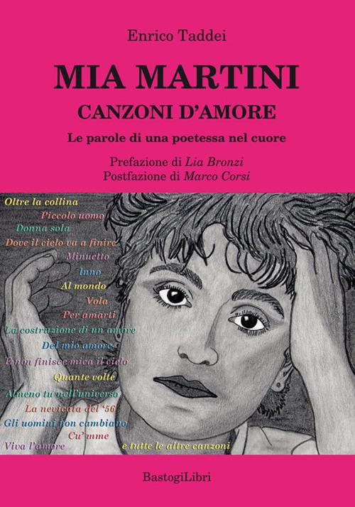 Mia Martini. Canzoni d'amore. Le parole di una poetessa nel cuore - Enrico Taddei - copertina