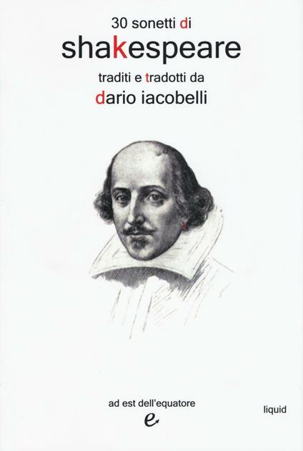 30 sonetti di Shakespeare traditi e tradotti da Dario Iacobelli. Testo inglese a fronte - Dario Iacobelli - copertina