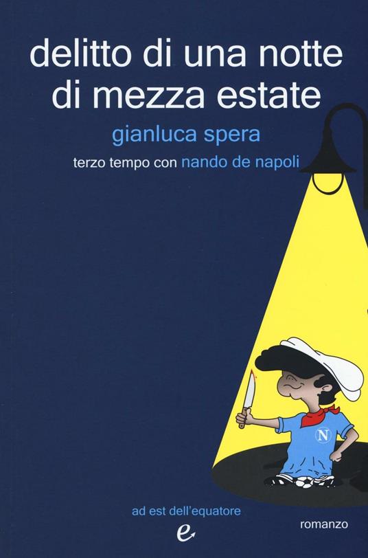 Delitto di una notte di mezz'estate - Gianluca Spera - copertina