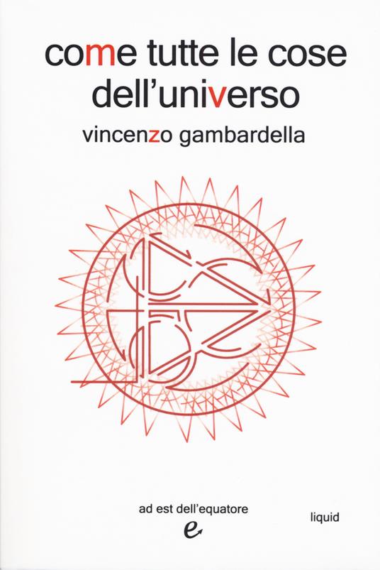 Come tutte le cose dell'universo - Vincenzo Gambardella - copertina