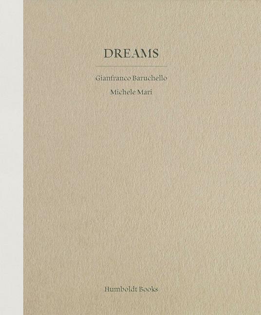 Dreams. Ediz. illustrata - Gianfranco Baruchello,Michele Mari - copertina