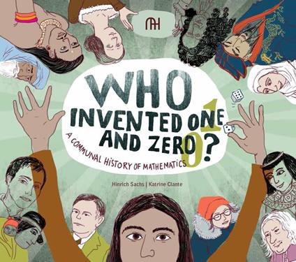 Who Invented one and zero? - Hinrich Sachs,Katrine Clante - copertina