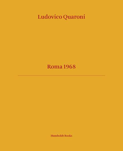 Roma 1968. Ediz. illustrata - Ludovico Quaroni - copertina