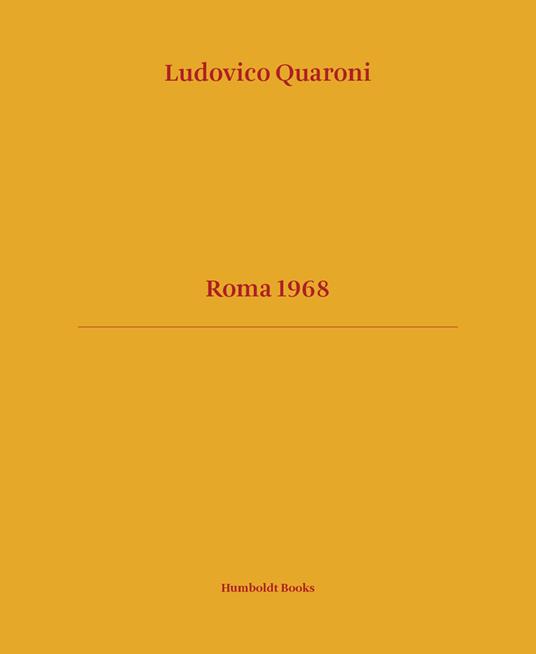 Roma 1968. Ediz. illustrata - Ludovico Quaroni - copertina