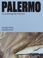 Palermo. Un'autobiografia nella luce. Ediz. illustrata