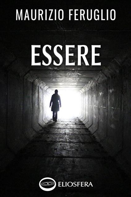 Essere - Maurizio Feruglio - ebook