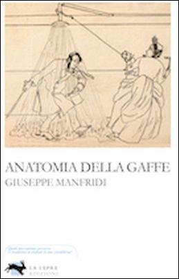 Anatomia della gaffe - Giuseppe Manfridi - copertina