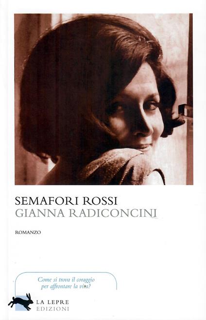 Semafori rossi - Gianna Radiconcini - copertina