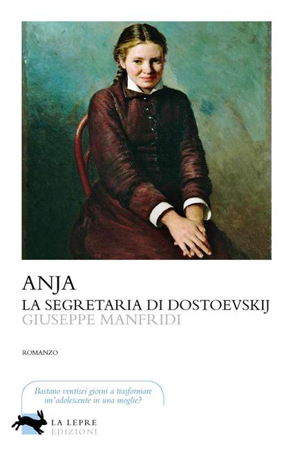 Anja, la segretaria di Dostoevskij - Giuseppe Manfridi - ebook