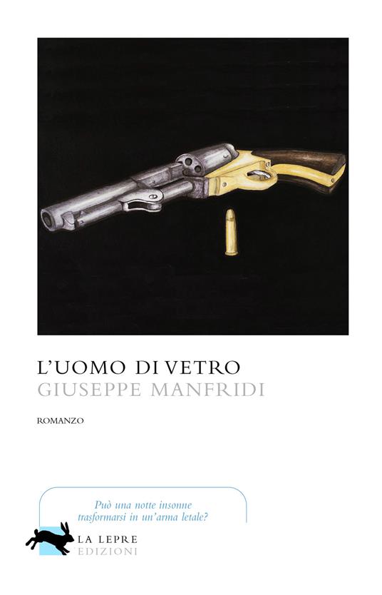 L'uomo di vetro - Giuseppe Manfridi - copertina