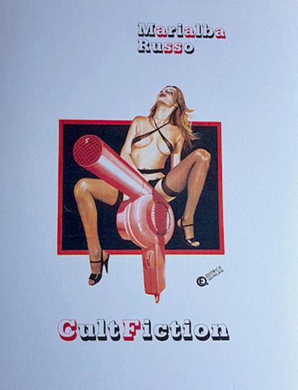 Cult Fiction. Ediz. illustrata - Marialba Russo - copertina