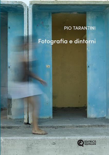 Fotografia e dintorni - Pio Tarantini - copertina