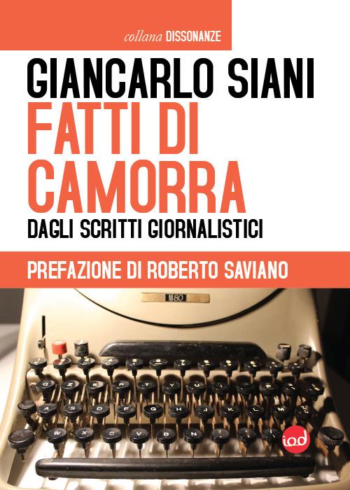 Fatti di camorra. Dagli scritti giornalistici - Giancarlo Siani - copertina