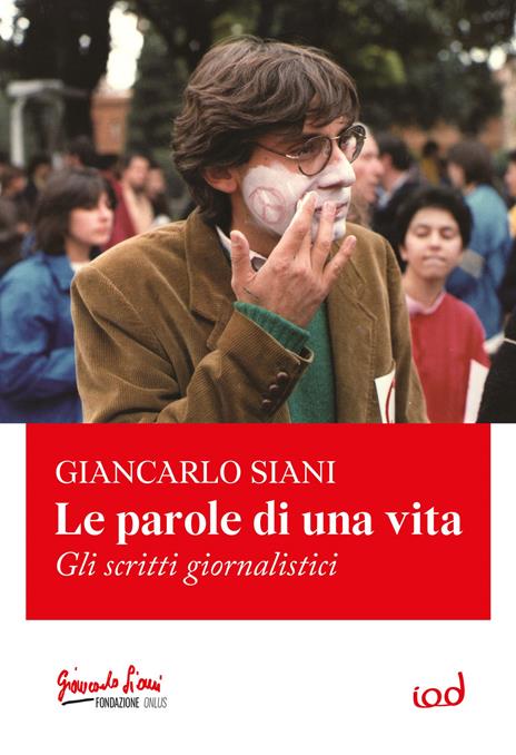 Le parole di una vita. Gli scritti giornalistici - Giancarlo Siani - copertina