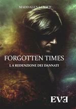 La redenzione dei dannati. Forgotten Times