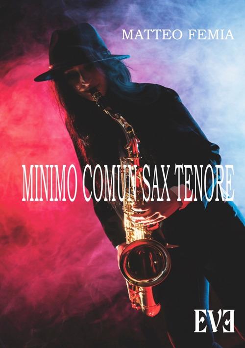 Minimo comun sax tenore - Matteo Femia - copertina