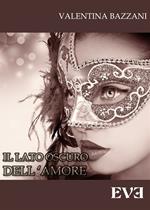 Il lato oscuro dell'amore