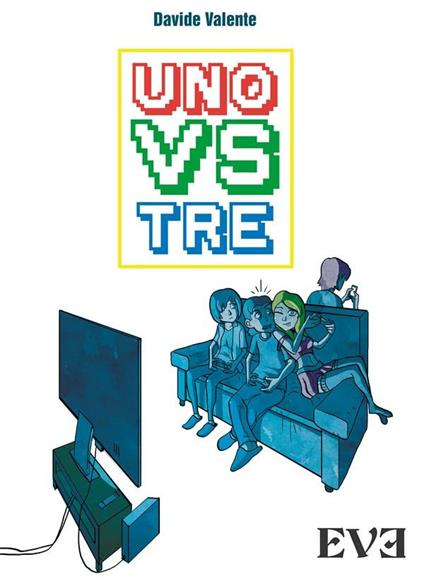 Uno vs Tre - Davide Valente - ebook