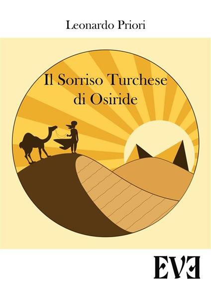 Il sorriso turchese di Osiride - Leonardo Priori - ebook