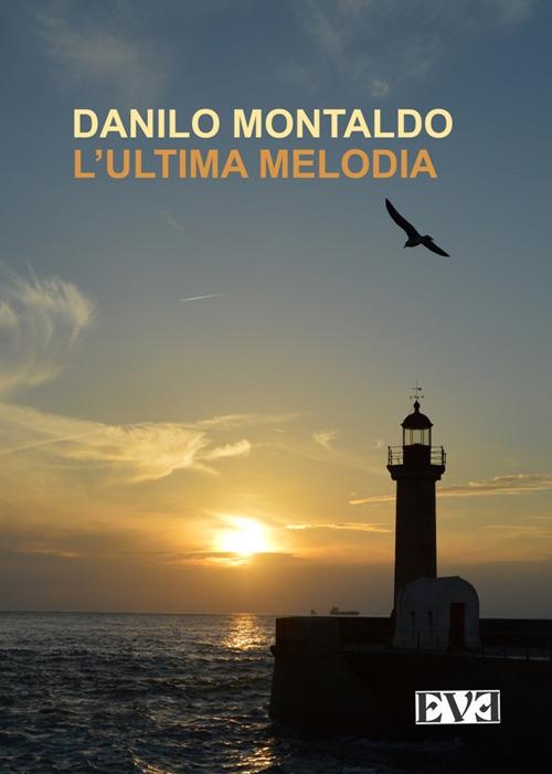 L' ultima melodia - Danilo Montaldo - copertina