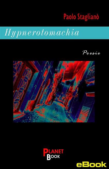 Hypnerotomachia - Paolo Staglianò - ebook
