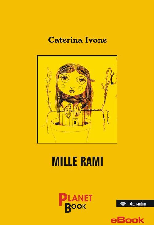 Mille rami - Caterina Ivone - ebook