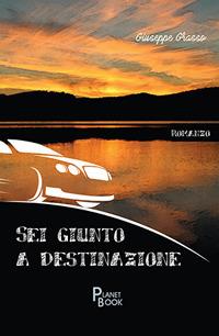 Sei giunto a destinazione - Giuseppe Grasso - copertina