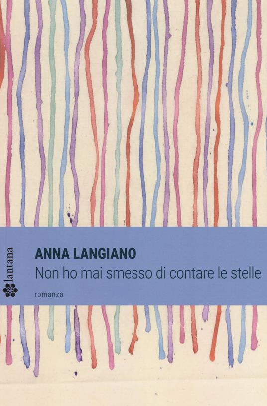 Non ho mai smesso di contare le stelle - Anna Langiano - copertina