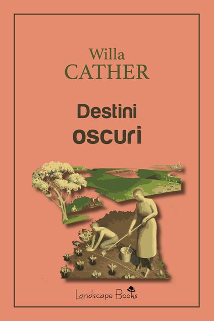 Destini oscuri - Willa Cather - ebook