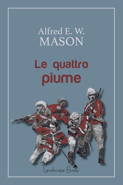 Le quattro piume - Alfred E. Mason - ebook