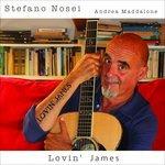 Lovin' James (with Andrea Maddalone) - CD Audio di Stefano Nosei