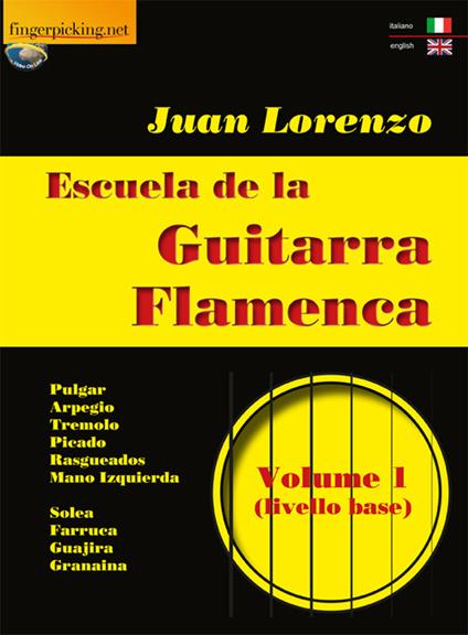 Escuela de la guitarra flamenca. Ediz. italiana e inglese. Vol. 1 - Juan Lorenzo - copertina