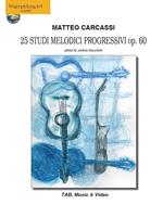 25 studi melodici progressivi Op. 60. Ediz. italiana, inglese, francese, tedesca e spagnola. Con espansione online