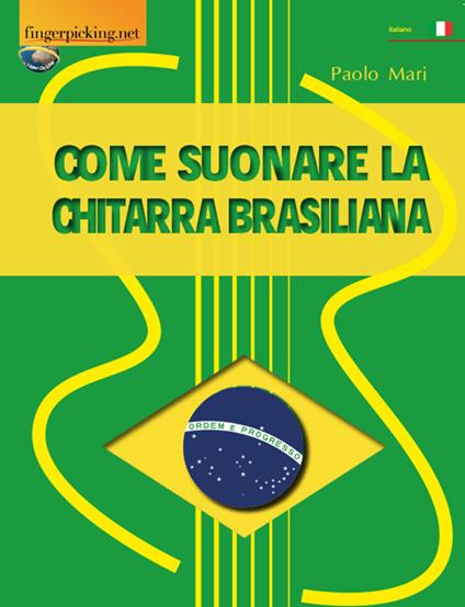 Come suonare la chitarra brasiliana - Paolo Mari - copertina