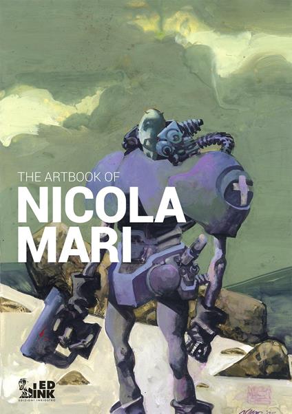 The artbook of Nicola Mari. Ediz. italiana - Nicola Mari - copertina