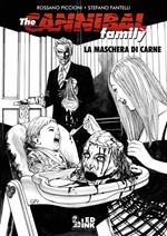 The cannibal family. Vol. 2-3: maschera di carne, La.