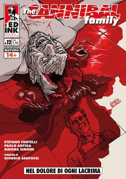 The cannibal family. Vol. 12: Nel dolore di ogni lacrima - Stefano Fantelli,Rossano Piccioni - copertina