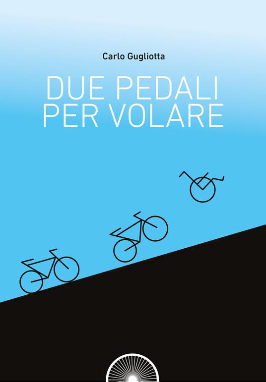 Due pedali per volare - Carlo Gugliotta - copertina