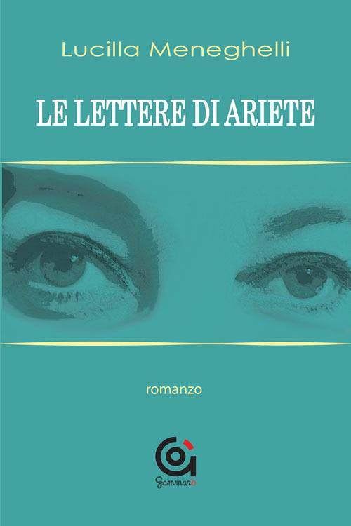 Le lettere di Ariete - Lucilla Meneghelli - copertina