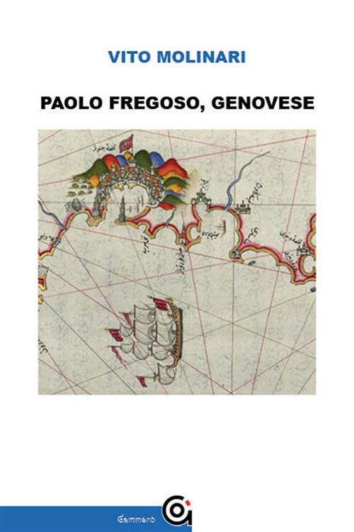 Paolo Fregoso, genovese - Vito Molinari - ebook