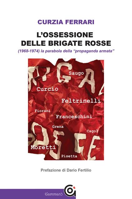 L'ossessione delle Brigate Rosse - Curzia Ferrari - copertina