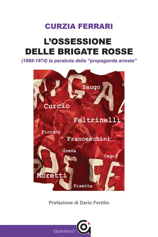 L'ossessione delle Brigate Rosse - Curzia Ferrari - copertina